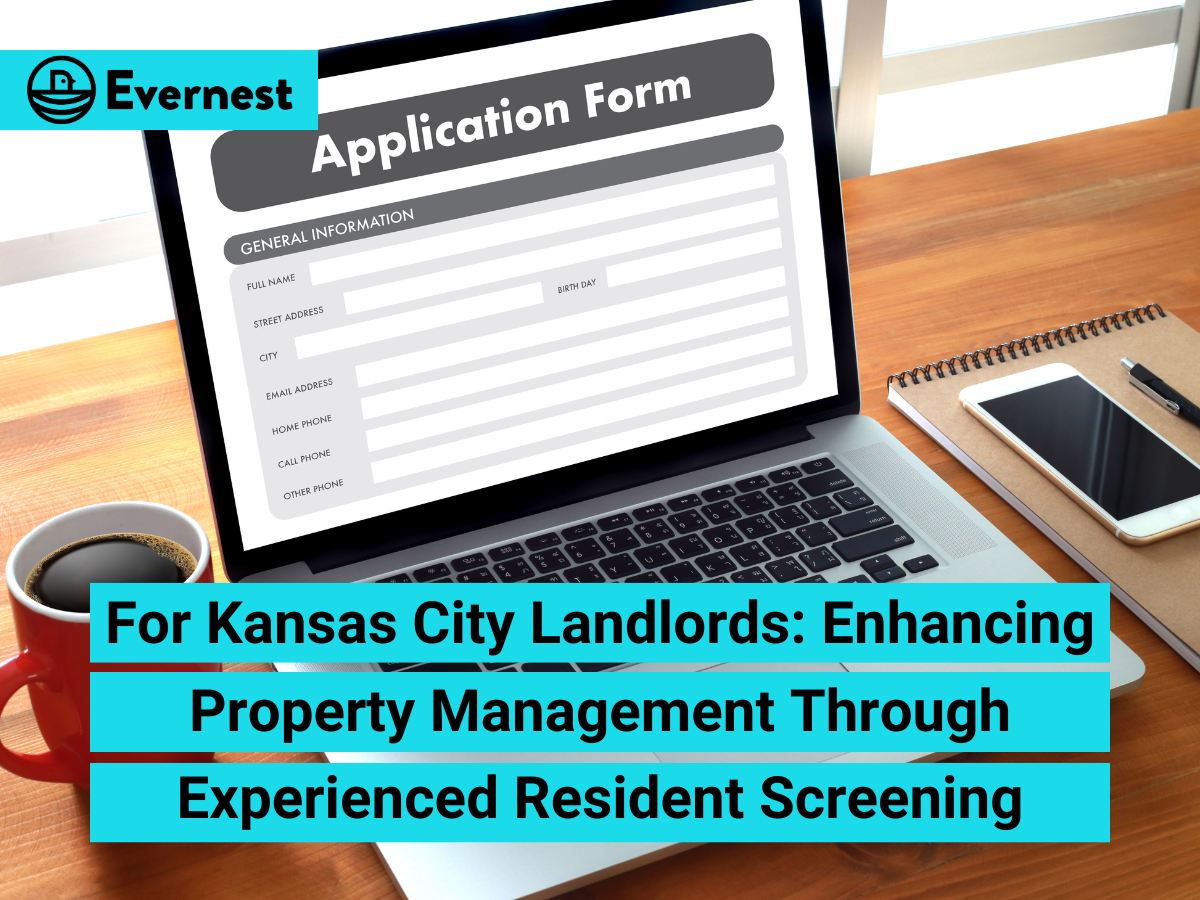 For Kansas City Landlords: Enhancing Property Management Through Experienced Resident Screening